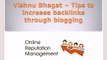 Vishnu Bhagat – Tips to increase backlinks through blogging