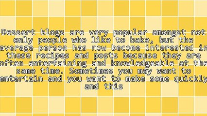 What To Know About Dessert Blogs