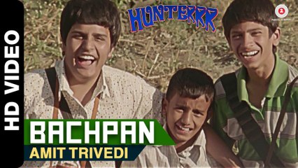 Bachpan Video Song (Hunterrr) Full HD