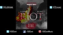 Riot by 50 Cent x 2 Chainz (Remix)  50 Cent Music