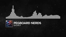 [Trap] - Pegboard Nerds - BADBOI [Monstercat FREE Release]