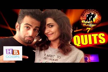 Nach Baliye 7 Upen Patel & Karishma Tanna To QUIT The Show 1st May 2015