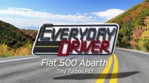 Fiat 500 Abarth Review (Tiny Turbos Pt.1)  -- Everyday Driver