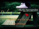 Di lang ikaw - Juris Fernandez (lyrics)