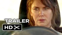 Strangerland Official Trailer (2015) | Nicole Kidman | Hugo Weaving | Thriller HD