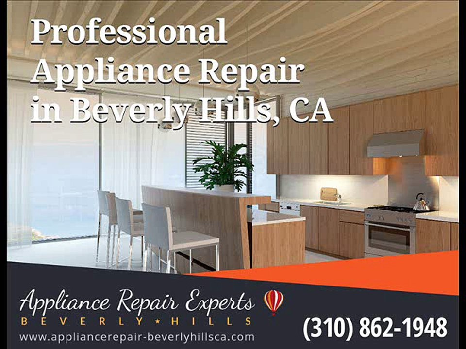 Beverly Hills Appliance Repair Experts-(310) 862-1948