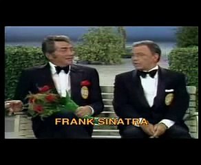 Frank Sinatra and Dean Martin