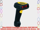 Wasp WWS800 Freedom Bar Code Reader. WASP WWS 800 WIRELESS SCANNER BLUETOOTH COMPATIBLE BS-HH.