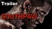 SOUTHPAW - Trailer [Full HD] (Antoine Fuqua, Jake Gyllenhaal, Rachel McAdams)
