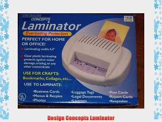 Design Concepts Laminator