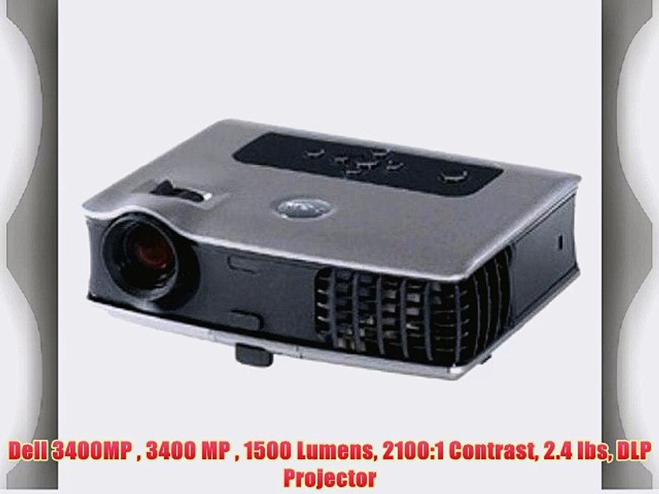 Dell 3400MP  3400 MP  1500 Lumens 2100:1 Contrast 2.4 lbs DLP Projector