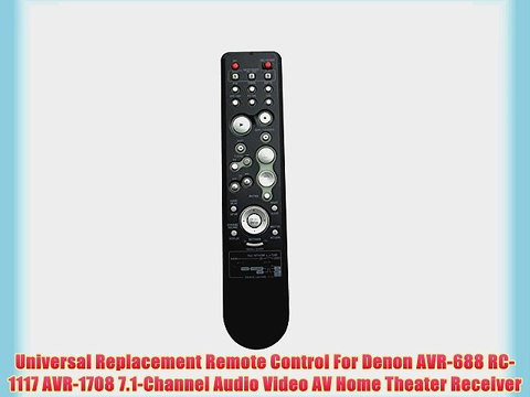 Universal Replacement Remote Control For Denon AVR-688 RC-1117 AVR-1708 7.1-Channel Audio Video
