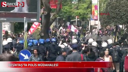 Beşiktaş'ta polis müdahalesi