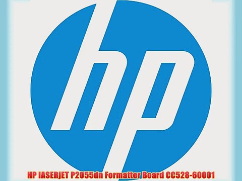 HP lASERjET P2055dn Formatter Board CC528-60001