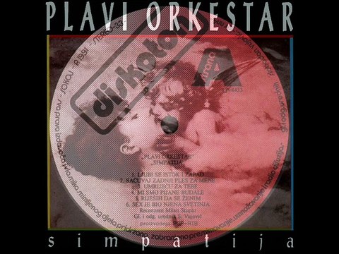 MI SMO PIJANE BUDALE - PLAVI ORKESTAR (1991)