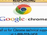 1-888-959-1458 Google chrome Not Responding ((Google Chrome Tech Support))
