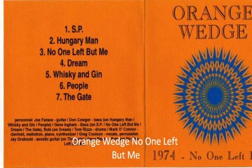 Orange Wedge "No One Left But Me" 1974 US Psych Hard Rock