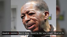 Ben E. King, 'Stand by Me' singer, dead at 76