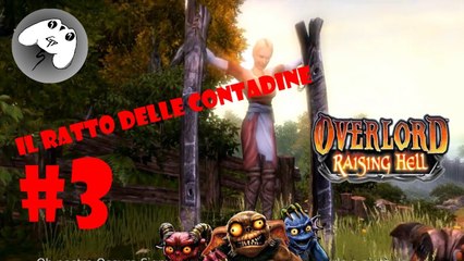 Overlord Raising Hell - Soluzione - Il ratto delle contadine