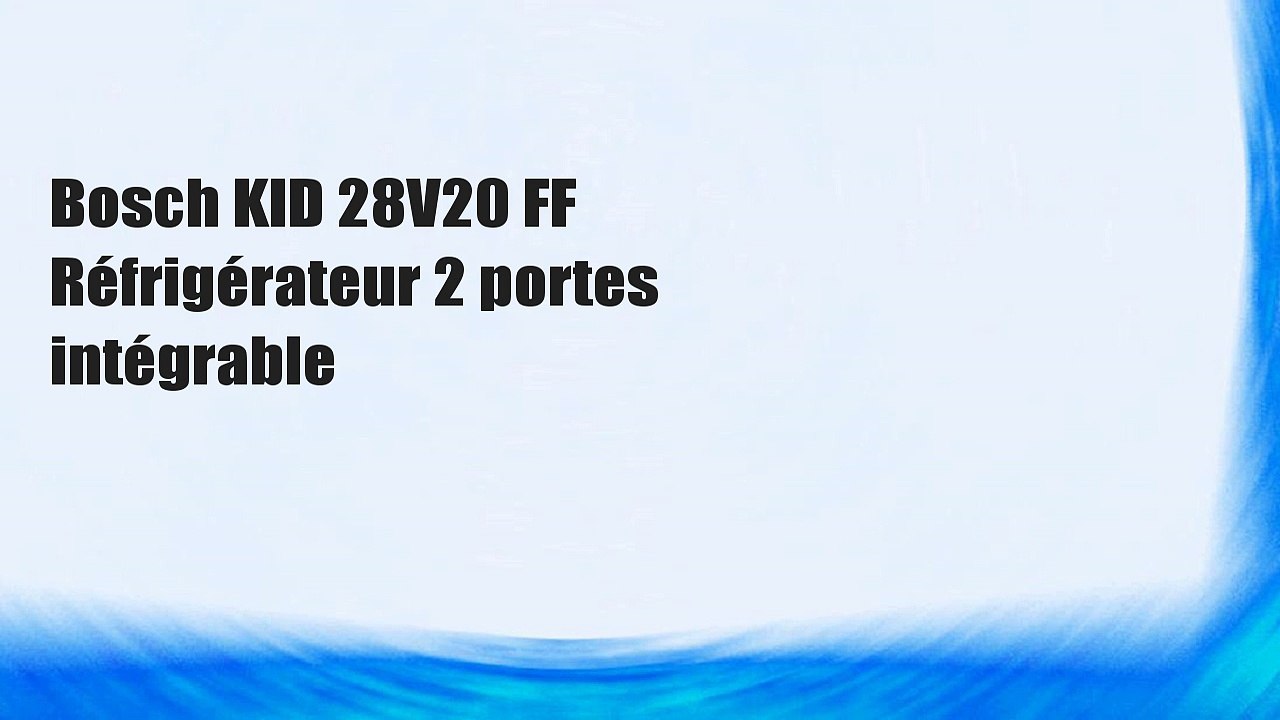 Bosch KID 28V20 FF Réfrigérateur 2 portes intégrable