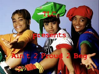TLC live - Ain´t 2 Proud 2 Beg