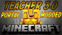Minecraft MODDED TEACHER - PORTAL MOD - (Teacher 3.0) W/ Noah, Vikk, Rusher and Friends