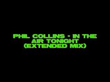 Phil Collins - In The Air Tonight (extended)
