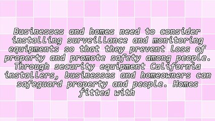 Protect Property With Help Of Security Equipment California Installers