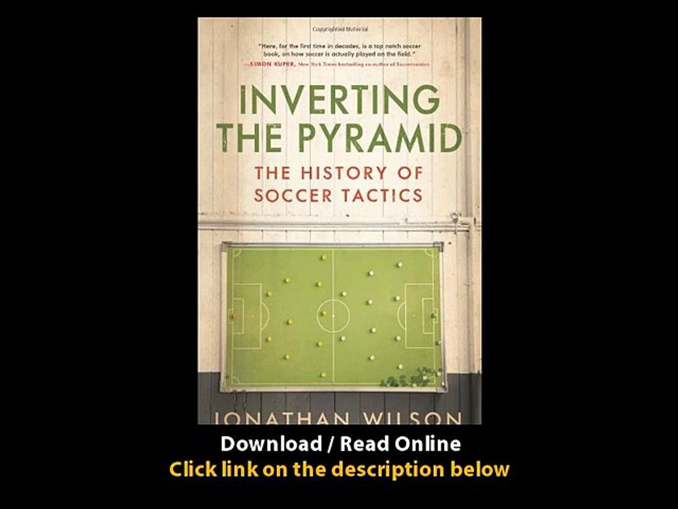 Download Inverting The Pyramid The History of Soccer Tactics By Jonathan Wilson