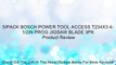 5/PACK BOSCH POWER TOOL ACCESS T234X3 4-1/2IN PROG JIGSAW BLADE 3PK Review