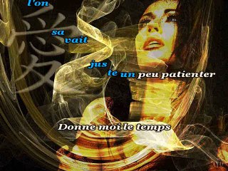 KARAOKE JENIFER - Donne moi le temps