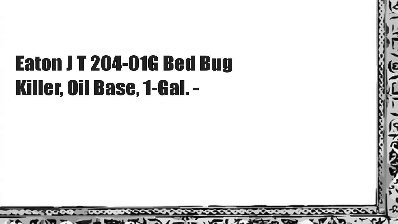 Eaton J T 204-01G Bed Bug Killer, Oil Base, 1-Gal. -