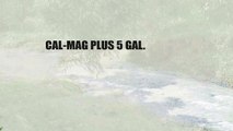 CAL-MAG PLUS 5 GAL.