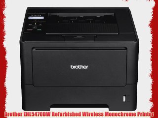 Brother EHL5470DW Refurbished Wireless Monochrome Printer