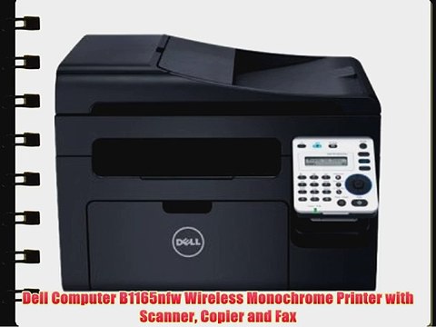 Dell Computer B1165nfw Wireless Monochrome Printer with Scanner Copier and Fax
