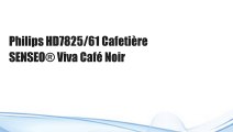 Philips HD7825/61 Cafetière SENSEO® Viva Café Noir