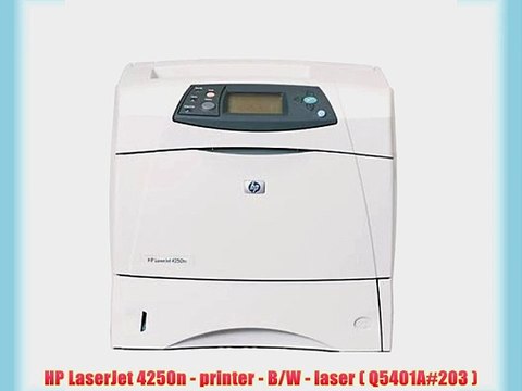 HP LaserJet 4250n - printer - B/W - laser ( Q5401A#203 )