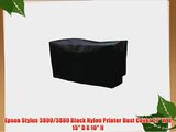 Epson Stylus 3800/3880 Black Nylon Printer Dust Cover 27 W X 15 D X 10 H