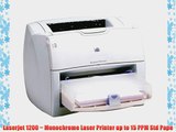 Laserjet 1200 ~ Monochrome Laser Printer up to 15 PPM Std Pape