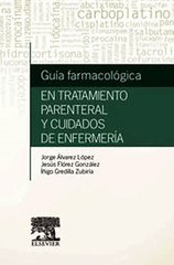 Download Guía farmacológica en tratamiento parenteral y cuidados de enfermería Ebook {EPUB} {PDF} FB2