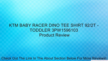 KTM BABY RACER DINO TEE SHIRT 92/2T - TODDLER 3PW1596103 Review