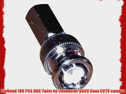 RioRand 100 PCS BNC Twist on connector RG59 Coax CCTV camera