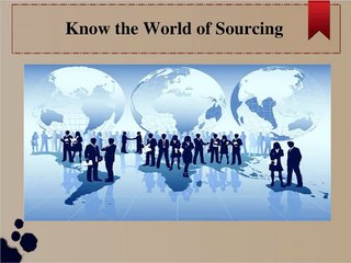 Know the World of Sourcing