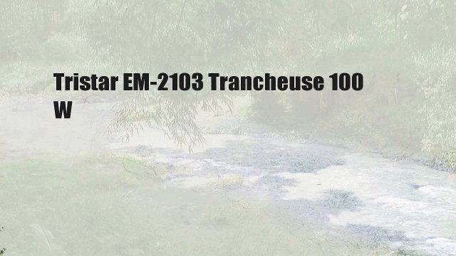 Tristar EM-2103 Trancheuse 100 W