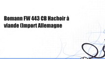 Bomann FW 443 CB Hachoir à viande (Import Allemagne