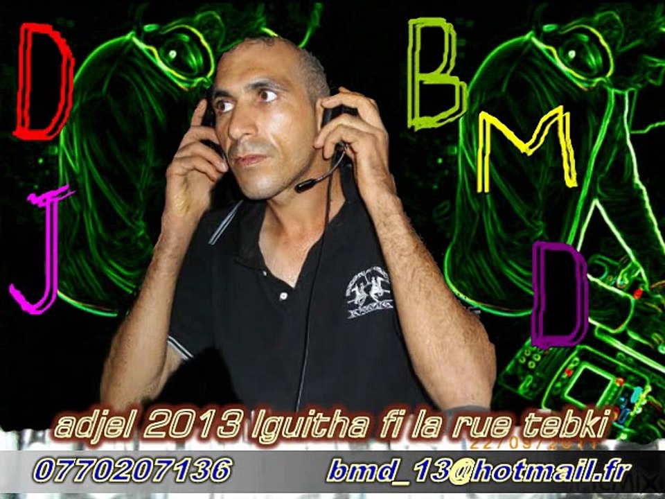 cheb adjel 2013- lkiteha fi laret tebki ala hbibha- by dj bmd- الشاب العجال
