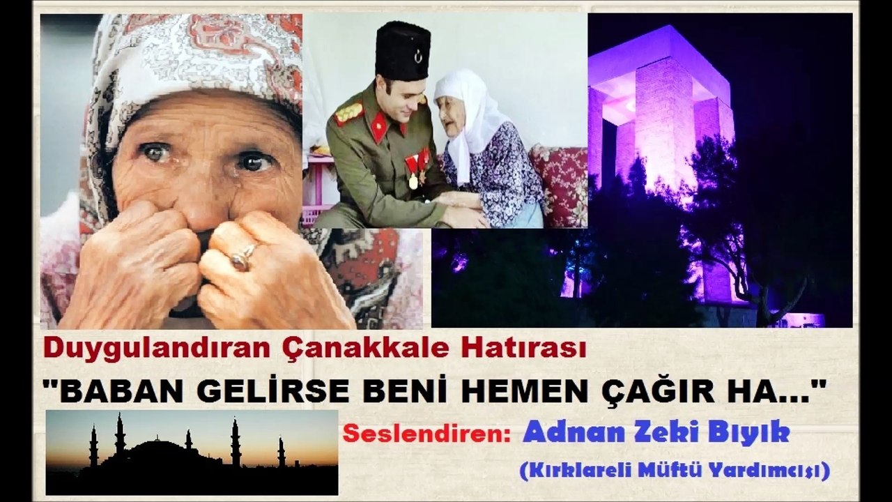Baban Gelirse Beni Çağır Ha-Adnan Zeki Bıyık (Çanakkale Hatırası)