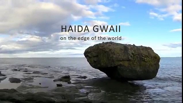 Haida Gwaii: On the Edge of the World, Trailer Movie, Film Production