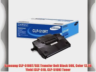 Samsung CLP-510RT/SEE Transfer Belt Black 50K Color 12.5K Yield (CLP-510 CLP-510N) Toner