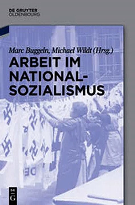 Download Arbeit im Nationalsozialismus Ebook {EPUB} {PDF} FB2